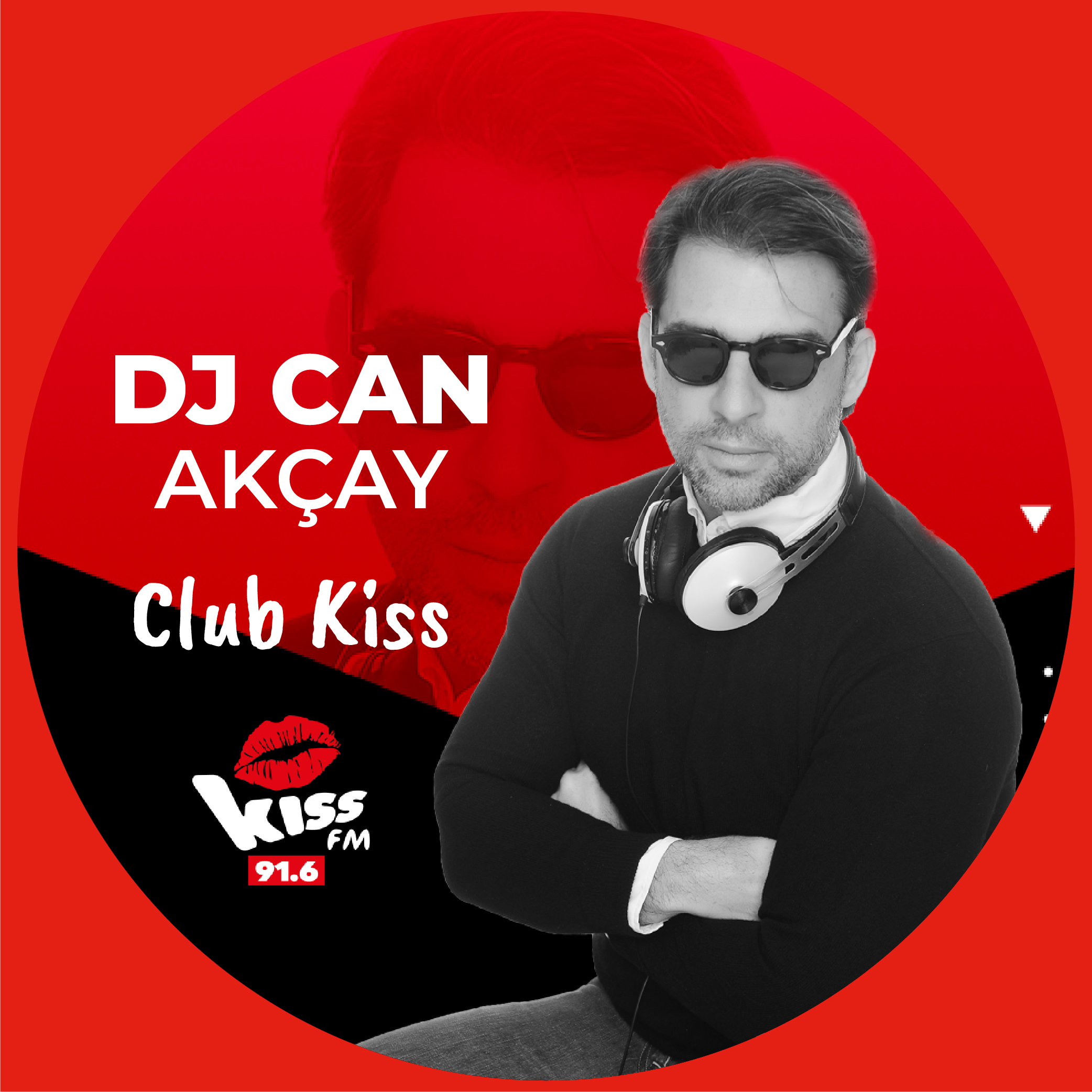 DJ CAN AKÇAY CLUB KISS 1 – ARALIK 2021