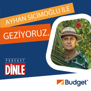 Budget Ayhan Sicimoğlu ile geziyoruz