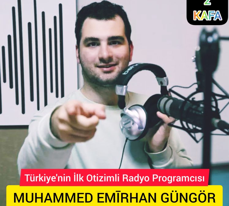 Muhammed Emirhan Güngör | Türkiye’nin İlk Otizimli Radyo Programcısı (2 KAFA söyleşi)