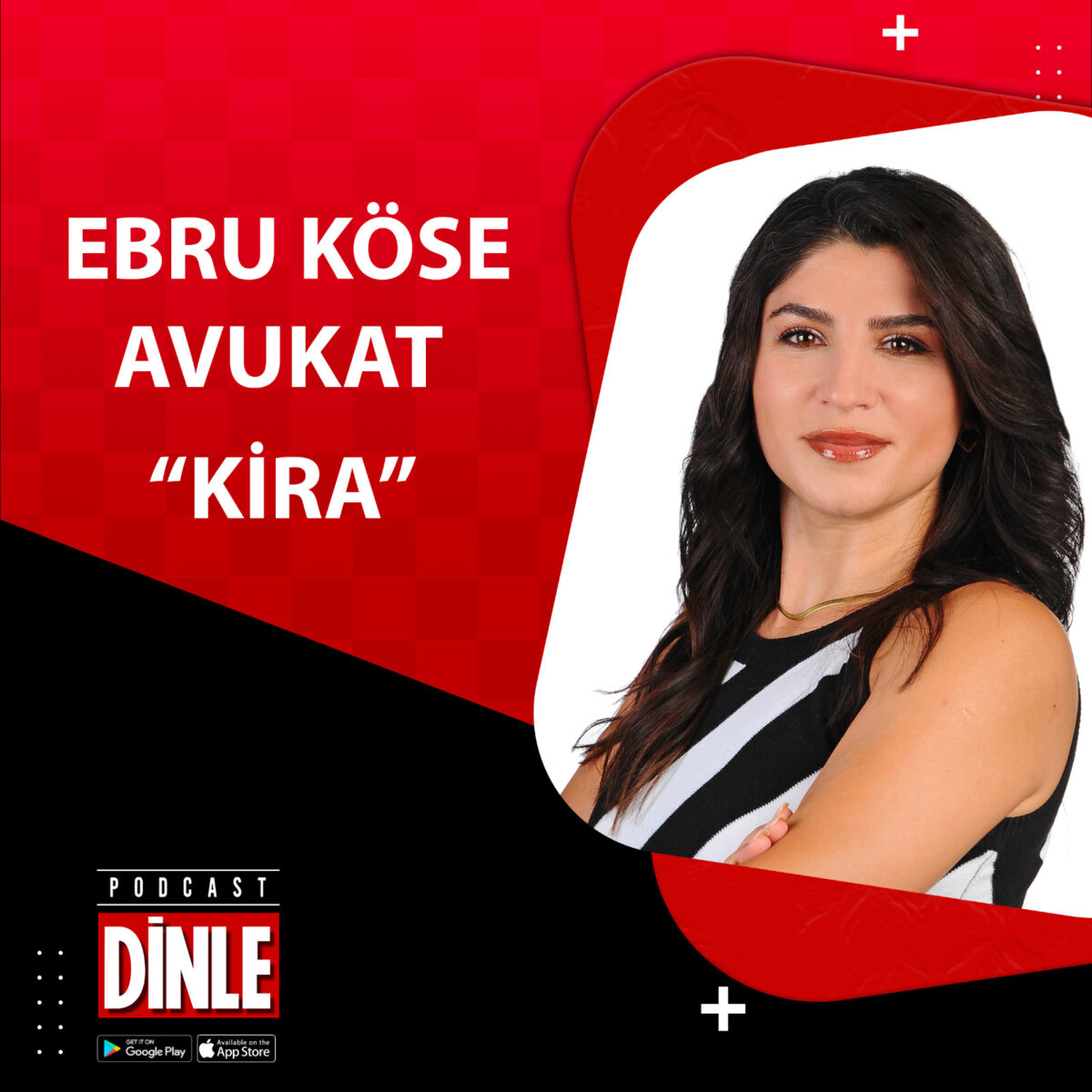 Avukat Ebru Köse – Kira