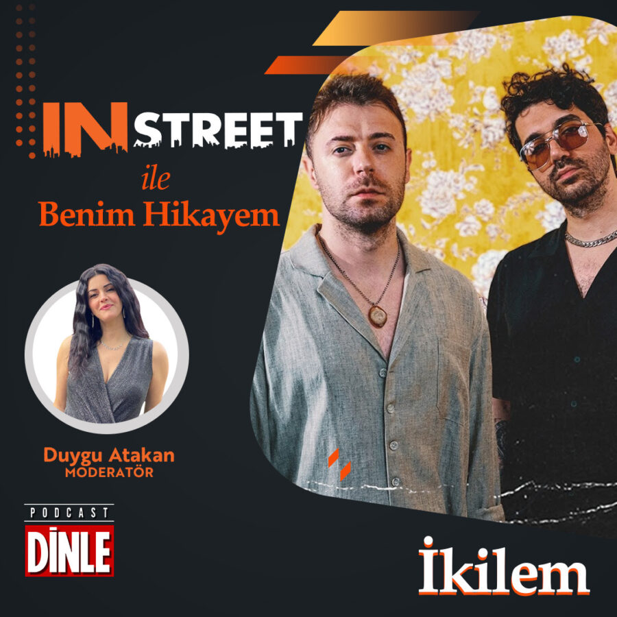 İkilem – IN STREET ile Benim Hikâyem