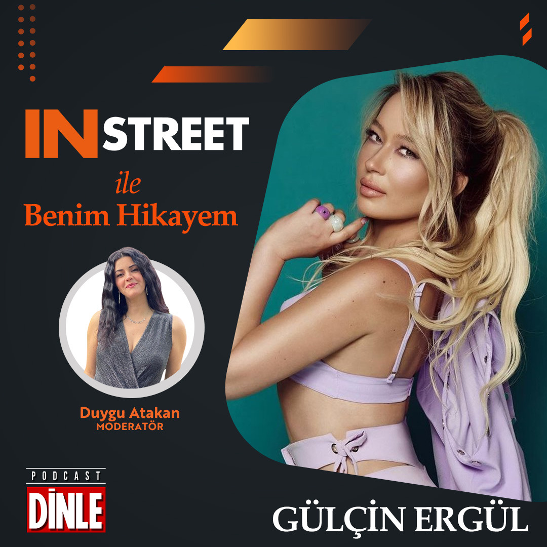 Gülçin Ergül  – IN STREET ile Benim Hikâyem