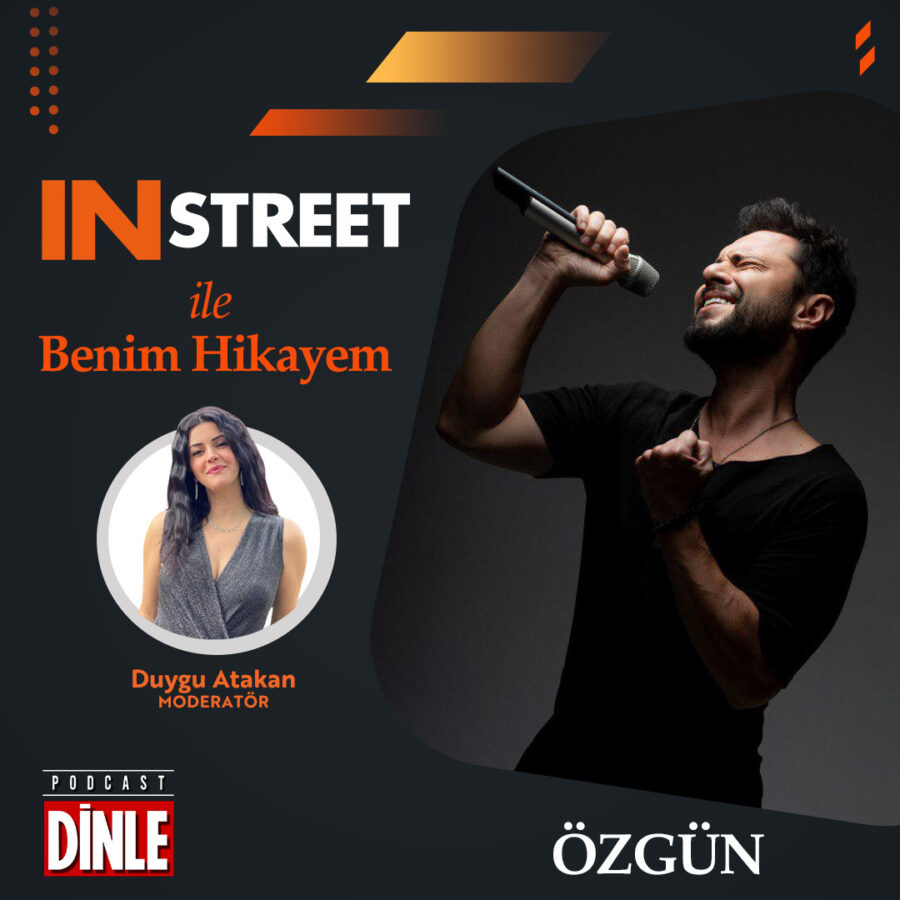 Özgün –  IN STREET ile Benim Hikayem