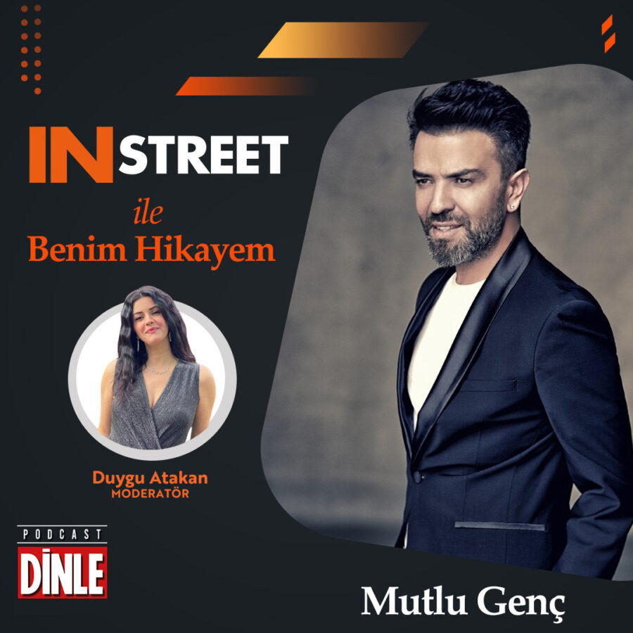 Mutlu Genç – IN STREET ile Benim Hikayem