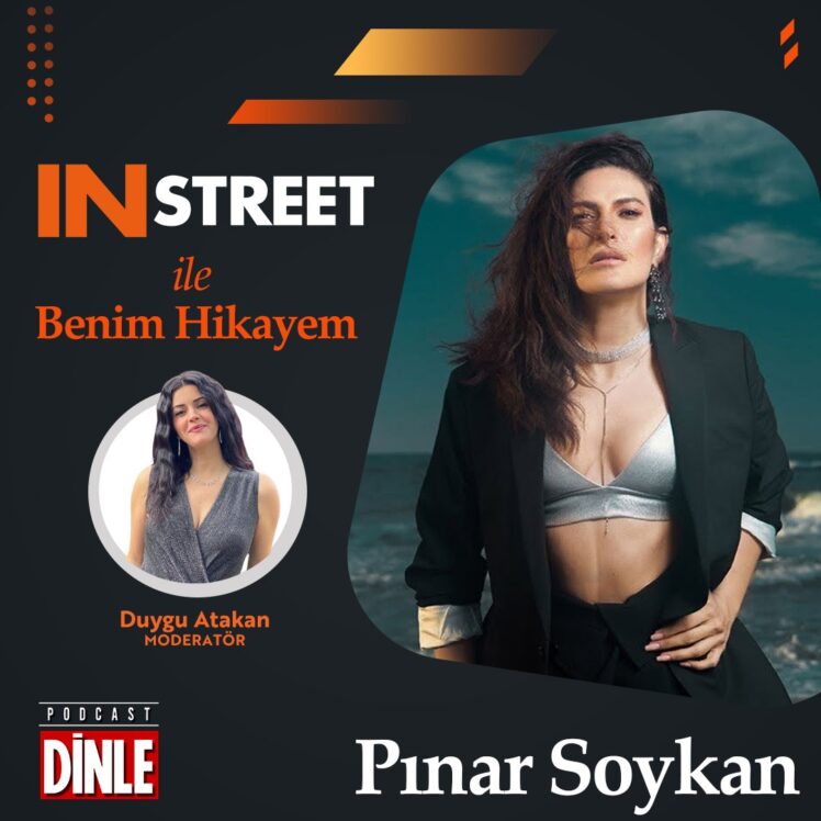 Pınar Soykan – INSTREET ile Benim Hikayem