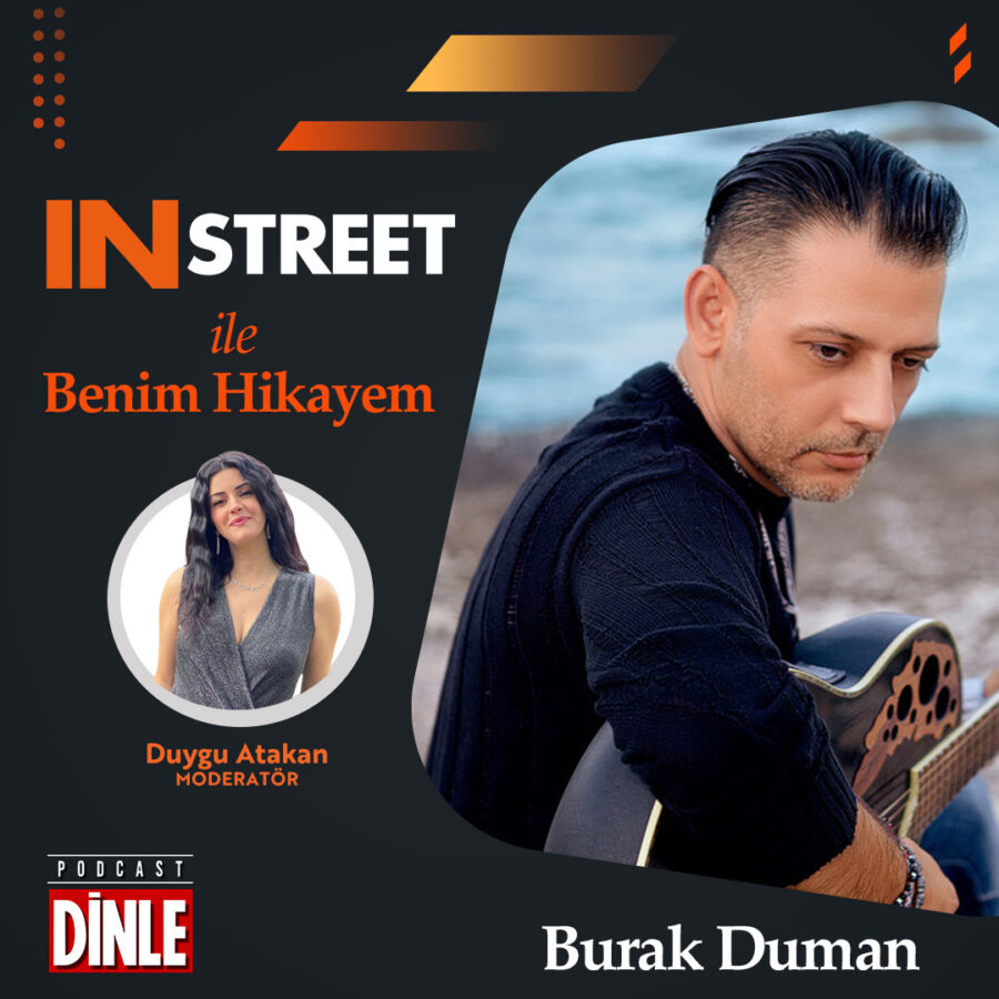 Burak Duman – INSTREET ile Benim Hikayem