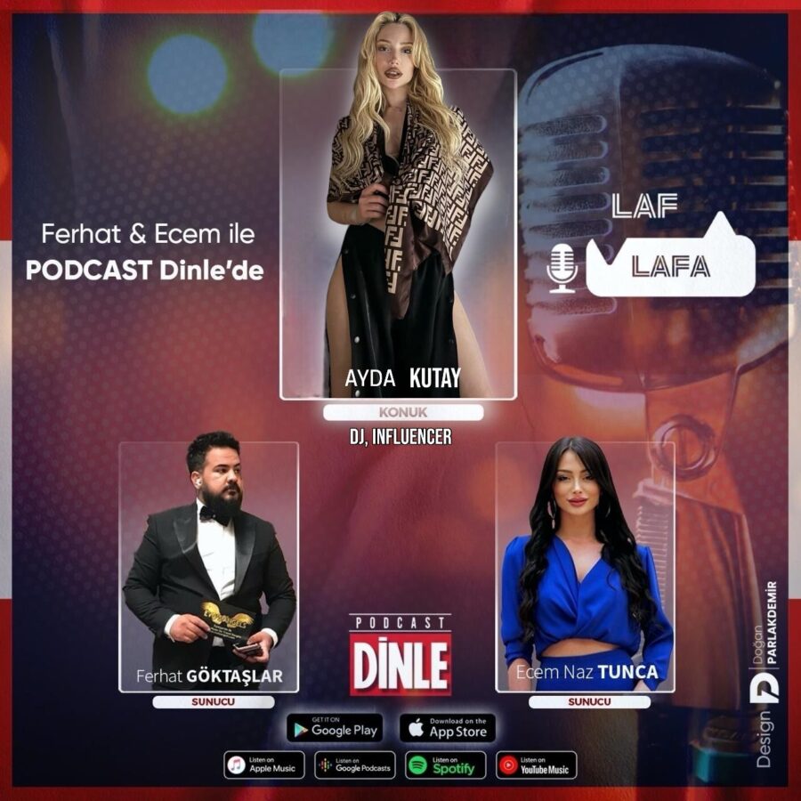 DJ, Influencer – Ayda Kutay | Ferhat & Ecem’le Laf Lafa