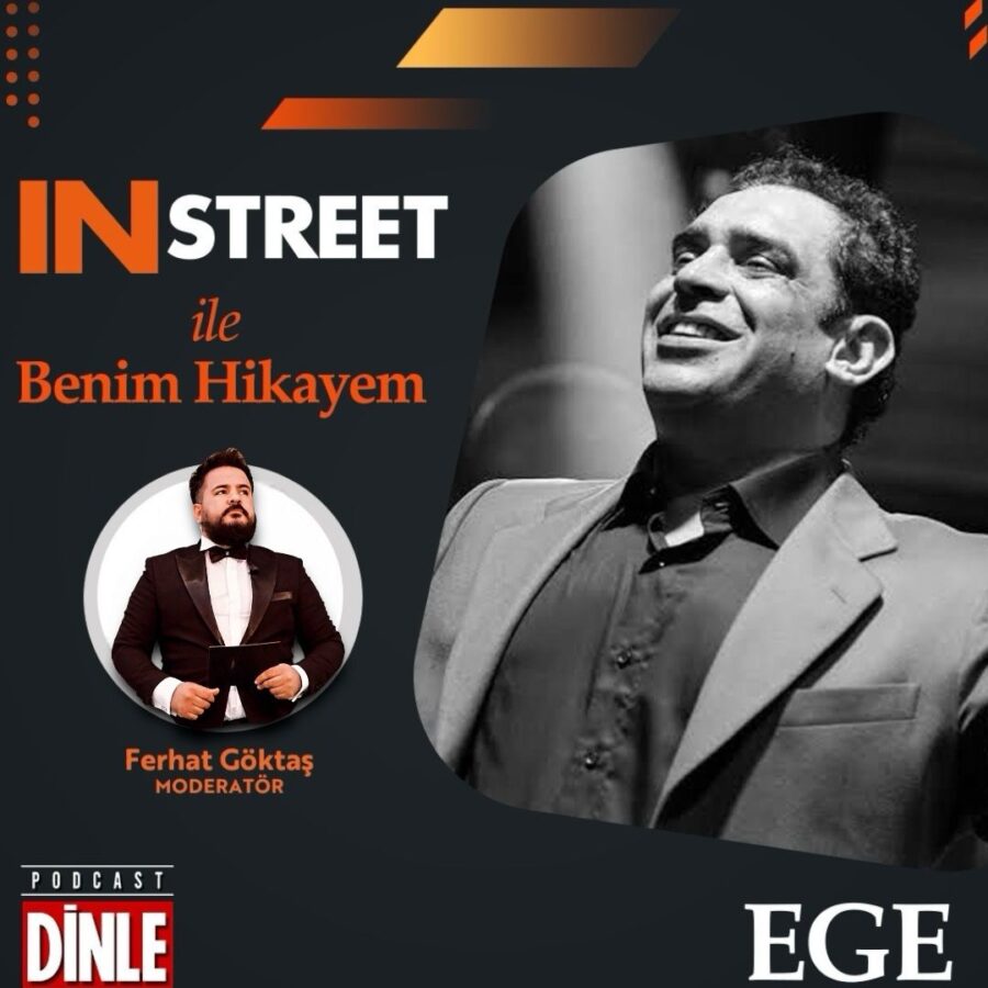 EGE | INSTREET ile Benim Hikayem