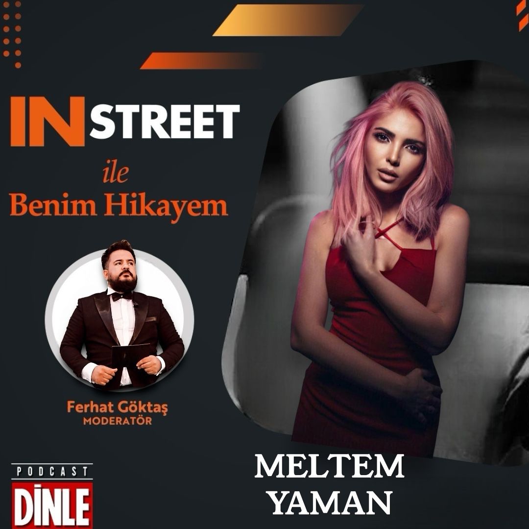 Meltem Yaman | INSTREET ile Benim Hikayem