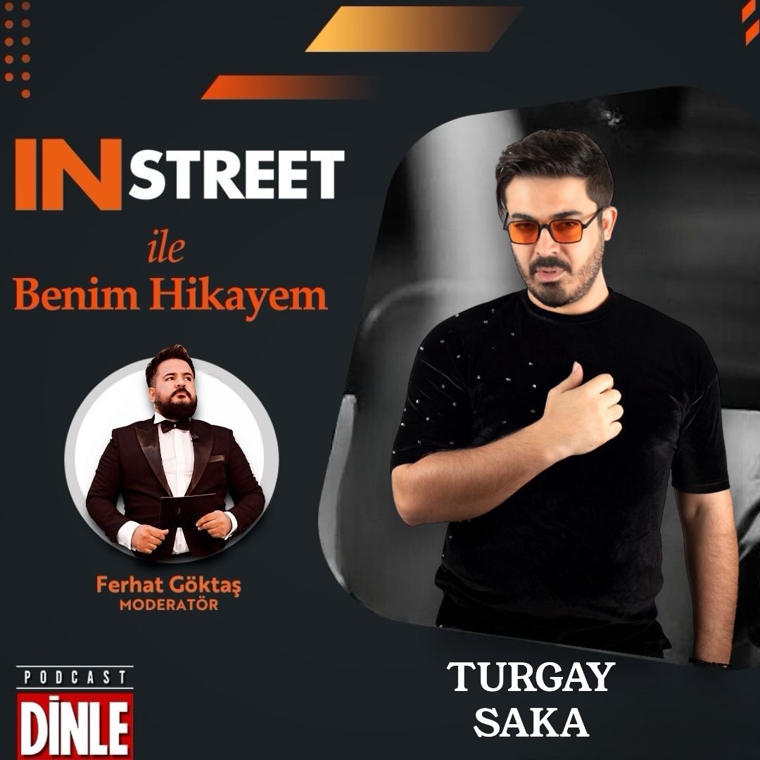 Turgay Saka | INSTREET ile Benim Hikayem