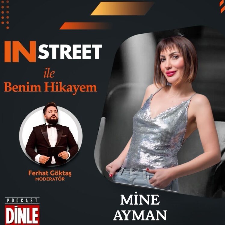 Mine Ayman | INSTREET ile Benim Hikayem