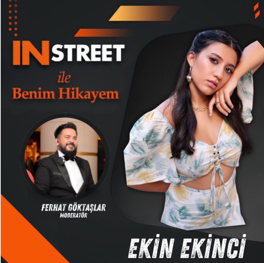 Ekin Ekinci / INSTREET ile Benim Hikayem