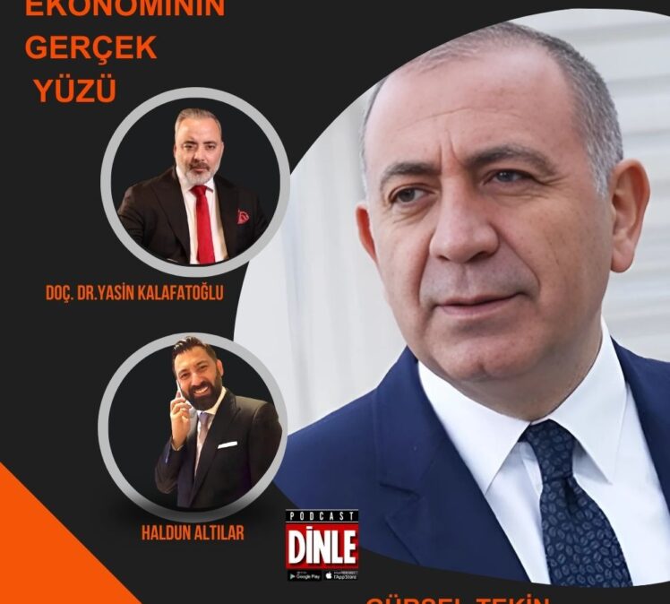 Doç. Dr. Yasin Kalafatoğlu ile Ekonominin Gerçek Yüzü Konuk Gürsel Tekin