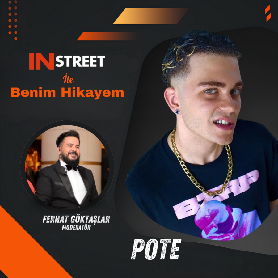 POTE | INSTREET ile Benim Hikayem