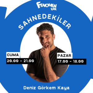 Deniz Görkem’le Sahnedekiler – Işın Karaca